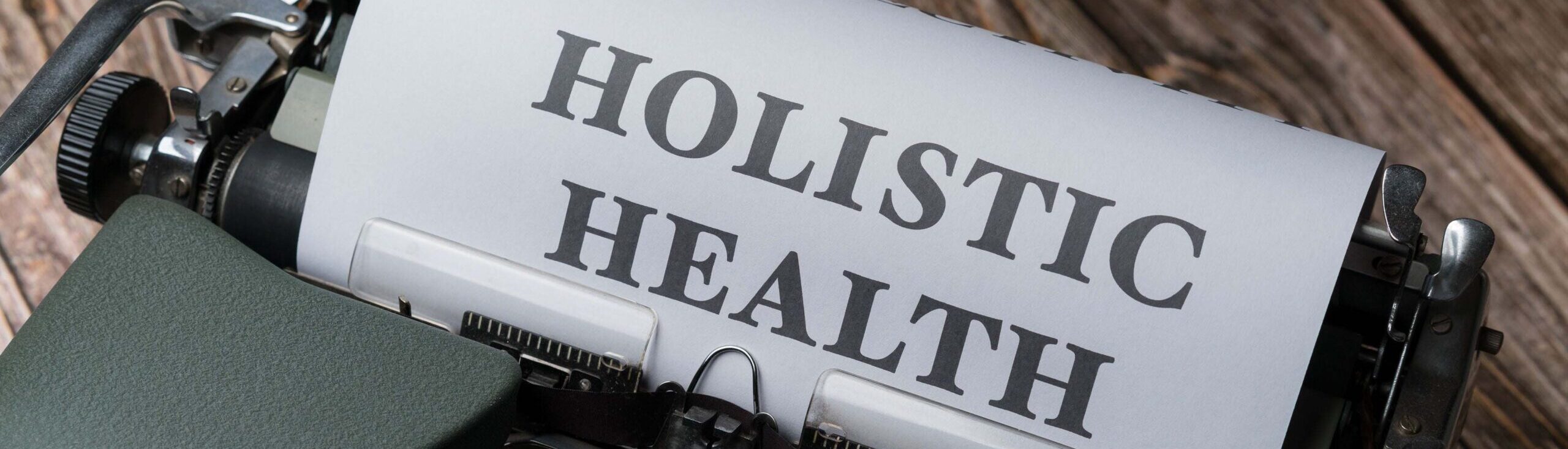 Photo of the words Holistic Health